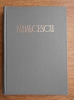 Anticariat: Nicolae Balcescu - Opere. Corespondenta (volumul 4)