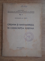 Nicolae Popp - Crisana si Maramuresul in conscriptia iosefina (1947)