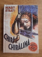 Panait Istrati - Chira Chiralina