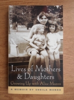 Sheila Munro - Lives of Mothers and Daughters