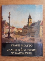 Stare Miasto i Zamek Krolewski w Warszawie
