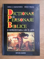 Viorica S. Constantinescu - Dictionar de personaje biblice si reprezentarea lor in arte