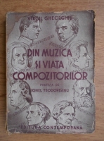 Virgil Gheorghiu - Din muzica si viata compozitorilor (1942)