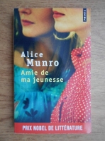 Alice Munro - Amie de ma jeunesse