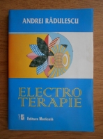 Anticariat: Andrei Radulescu - Electro terapie