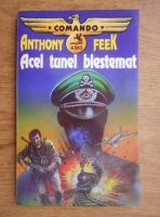 Anticariat: Anthony Feek - Acel tunel blestemat