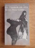 Benito Perez Galdos - El terror de 1824