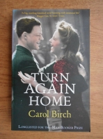 Carol Birch - Turn again home