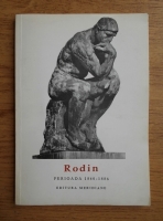 Anticariat: Cecile Goldscheider - Rodin. Perioada 1840-1886