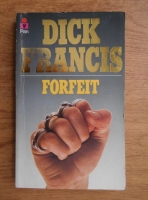 Anticariat: Dick Francis - Forfeit