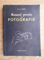 E. A. Iofis - Manual practic de fotografie