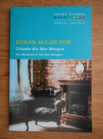 Edgar Allan Poe - Crimele din Rue Morgue. The murders in the Rue Morgue