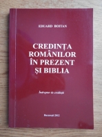 Eduard Boitan - Credinta romanilor in prezent si Biblia