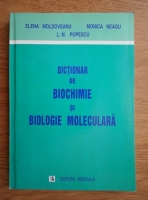 Elena Moldoveanu - Dictionar de biochimie si biologie moleculara