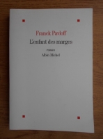 Franck Pavloff - L'enfant des marges