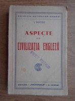 I. Botez - Aspecte din civilizatia engleza (1931)