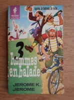 Jerome K. Jerome - Hommes en balade