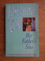 Josephine Cox - Her father's sins