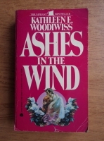 Kathleen E. Woodiwiss - Ashes in the wind