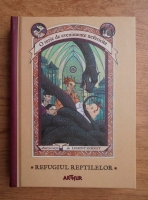 Lemony Snicket - Refugiul reptilelor (volumul 2)