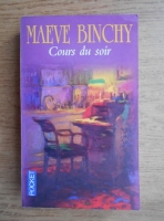 Maeve Binchy - Cours du soir
