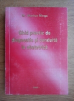 Marius Moga - Ghid practic de diagnostic si conduita in obstetrica