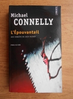 Michael Connelly - L'Epouvantail. Une enquete de Jack McEvoy
