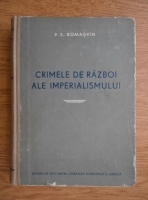 P. S. Romaskin - Crimele de razboi ale imperialismului