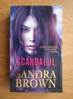 Anticariat: Sandra Brown -  Scandalul