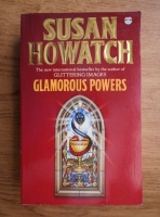 Susan Howatch - Glamorous powers