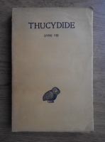 Thucydides - La guerre du Peloponnese, livre VIII (volumul 5)