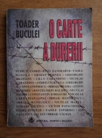 Toader Buculei - O carte a durerii