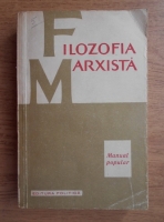 Anticariat: V. G. Afanasiev - Filozofia marxista. Manual popular