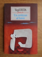 Virgil Duda - Un cetatean al lumii