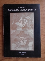 A. Kotov - Manual de tactica sahista