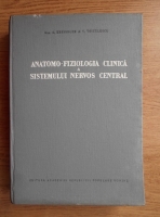 A. Kreindler, V. Voiculescu - Anatomo-fiziologia clinica a sistemului nervos central