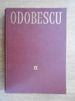 Alexandru Odobescu - Opere (volumul 9)