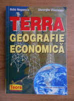 Anticariat: Bebe Negoescu - Terra. Geografie economica
