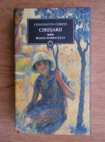 Anticariat: Constantin Chirita - Ciresarii, vol 3. Roata norocului 
