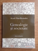 Dan Berindei - Genealogie si societate
