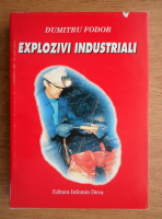 Dumitru Fodor - Explozivi industriali