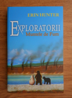 Anticariat: Erin Hunter - Exploratorii. Muntele de Fum (volumul 3)