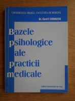 Gavril Cornutiu - Bazele psihologice ale practicii medicale