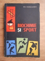 Gh. Haralambie - Biochimie si sport