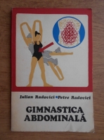 Anticariat: Iulian Radovici - Gimnastica abdominala