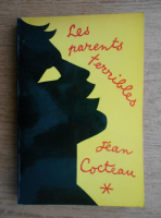 Jean Cocteau - Les parents terribles