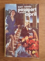 Anticariat: Mary Borden - Pasaport pentru April
