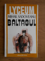 Anticariat: Mihail Sadoveanu - Baltagul