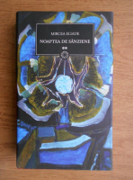 Mircea Eliade - Noaptea de sanziene (volumul 2)