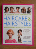 Nicky Pope - The illustrated guide to professional haircare and hairstyles. With 280 style ideas and step-by-step techniques